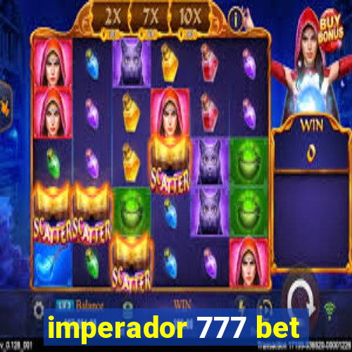 imperador 777 bet